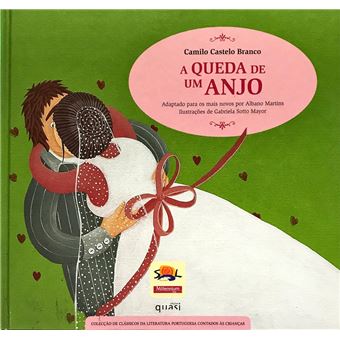 A Queda de um Anjo - N.º 6 - Iª Série - Adaptado para os Mais Novos por Albano Martins - Ilustrações de Gabriela Sotto Mayor - 1