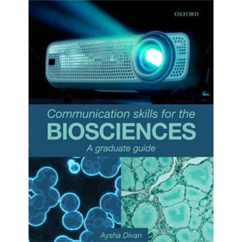 Communication Skills for the Biosciences - A Graduate Guide - Paperback - 2009 - 1