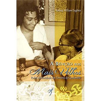 A Bênção aos Mais Velhos: Poder e Senioridade nos Terreiros de Candomblé - 1