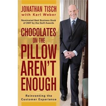 Chocolates on the Pillow Aren't Enough - Reinventing the Customer Experience - Paperback - 2009 - 1
