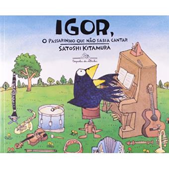 Igor O Passarinho Que Não Sabia Cantar - 1