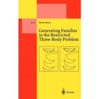 Generating Families in the Restricted Three-Body Problem - Hardback - 1997 - 1