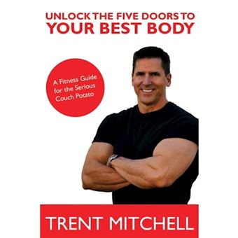 Unlock the Five Doors to Your Best Body - Paperback - 2013 - 1