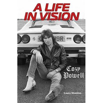 Cozy Powell A Life In Vision By Laura Shenton Paperback Book - 1