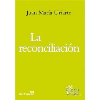 La reconciliación : qué es y qué no es - 1