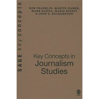 Key Concepts in Journalism Studies - Hardback - 2005 - 1