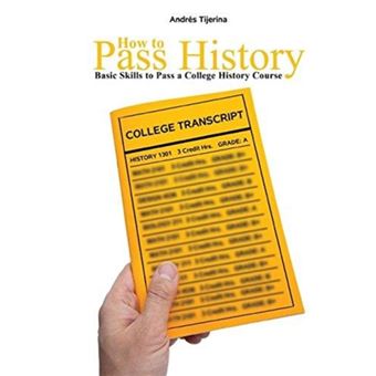 How To Pass History Basic Skills To Pass A College History Course - 1