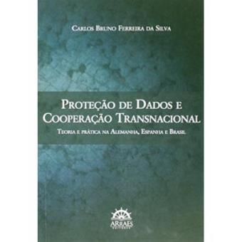 Proteção De Dados E Cooperação Transnacional. Teoria E Prática Na Alemanha, Espanha E Brasil - 1
