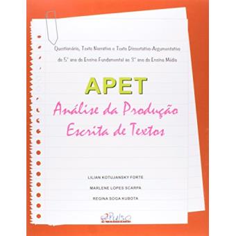 APET. Análise da Produção Escrita de Textos. Questionário, Texto Narrativo e Texto Dissertativo Argumentativo - 1