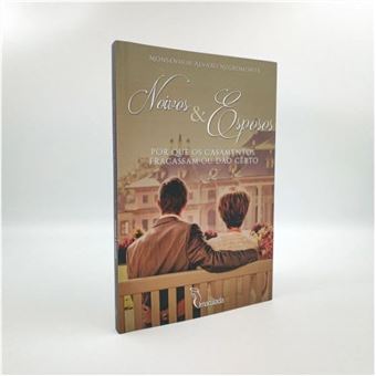 Noivos E Esposos - Por Que Os Casamentos Fracassam Ou Dão Certo - 1