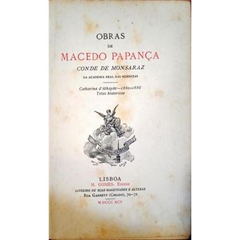 Obras de macedo papança conde de monsaraz. - 1