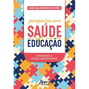 Pesquisa em Saúde e Educação. Atendimento à Pessoa com Deficiência - 1