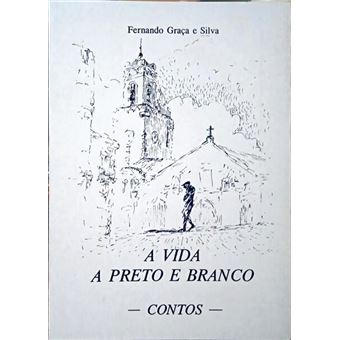 A vida a preto e branco. - 1