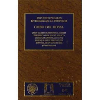 Estudios penales en homenaje al profesor Cobo del Rosal/ Penals Studies in Tribute of Cobo del Rosal - 1