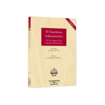 El expediente administrativo - De los legajos a los soportes electróni - 1