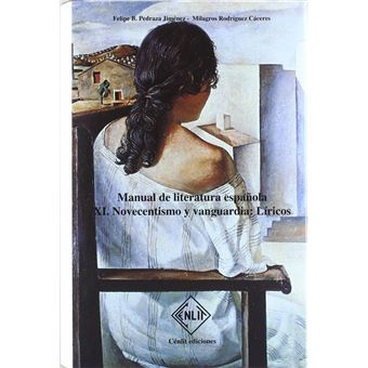 Novecentismo Y Vanguardia: Liricos, Manual Literatura Española T. 11 - 1