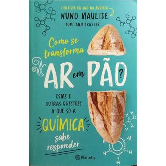 Como se transforma ar em páo? - 1