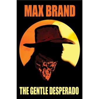The Gentle Desperado - 1