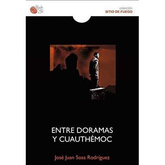 Entre Doramas Y Cuauthemoc - 1