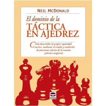 El Dominio De La Tactica En Ajedrez - 1