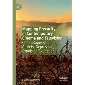 Mapping Precarity In Contemporary Cinema And Television - 1