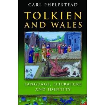 Tolkien and Wales - Language, Literature and Identity - Paperback - 2011 - 1