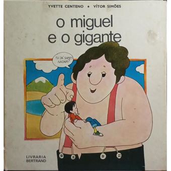 O miguel e o gigante. - 1