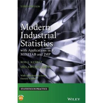 Modern Industrial Statistics, Third Edition With Applications In R, Minitab, And Jmp Statistics In Practice - 1
