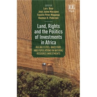 Land Rights And The Politics Of Investments In Africa By Edward Elgar Publishing Ltd - 1