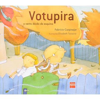 Votupira. O Vento Doido da Esquina - 1