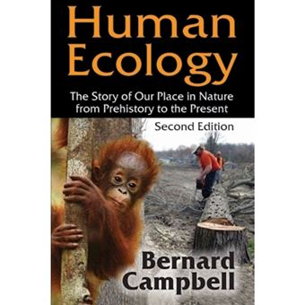 Human Ecology - The Story of Our Place in Nature from Prehistory to the Present - Hardback - 1995 - 1