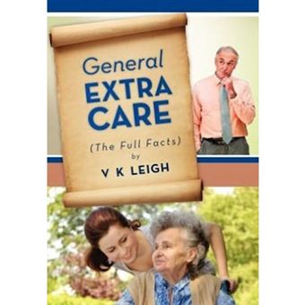 General Extra Care - The Full Facts - Hardback - 2012 - 1