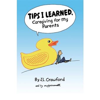 Tips I Learned, Caregiving for My Parents - Paperback / softback - 2014 - 1