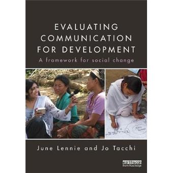 Evaluating Communication for Development - A Framework for Social Change - Paperback - 2012 - 1