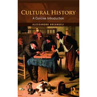 Cultural History - A Concise Introduction - Paperback - 2011 - 1
