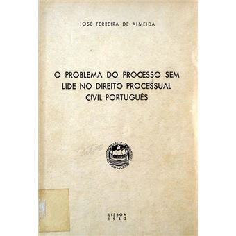 O problema do processo sem lide no direito processual civil português. - 1