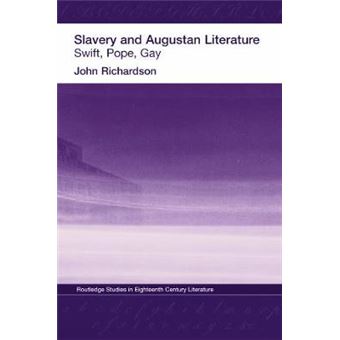 Slavery and Augustan Literature - Swift, Pope and Gay - Paperback - 2014 - 1