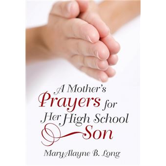 A Mother's Prayers for Her High School Son - Hardback - 2015 - 1