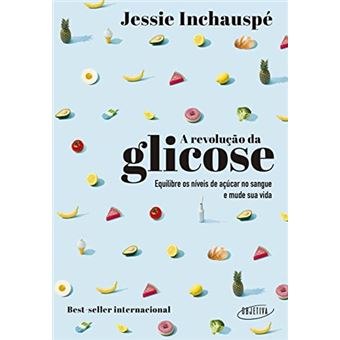 A Revolução Da Glicose - 1