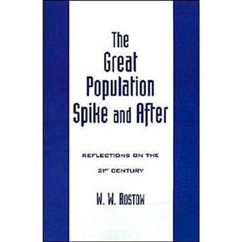 The Great Population Spike and After - Reflections on the 21st Century - Hardback - 1998 - 1