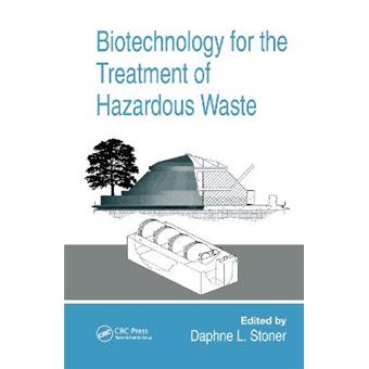 Biotechnology For The Treatment Of Hazardous Waste - 1