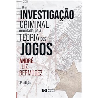 A Investigação Criminal Orientada Pela Teoria Dos Jogos - 1