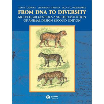 From DNA to Diversity - Molecular Genetics and the Evolution of Animal Design - Paperback - 2004 - 1