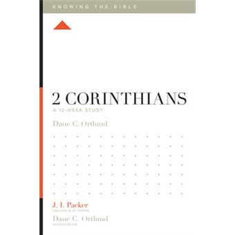2 Corinthians A 12Week Study Knowing The Bible - 1