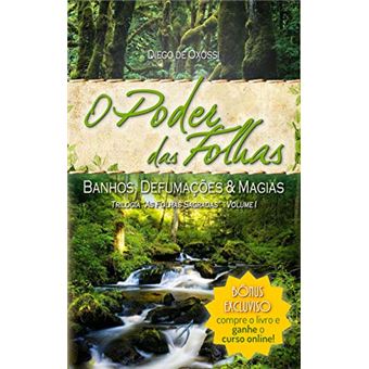 O Poder das Folhas: Banhos, Defumações e Magias: 1 - 1