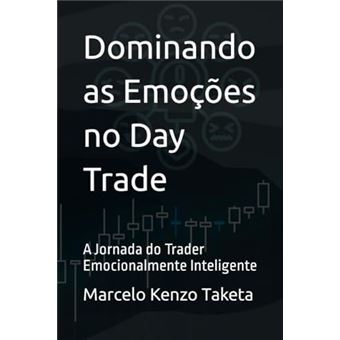 Dominando As Emocoes No Day Trade - 1
