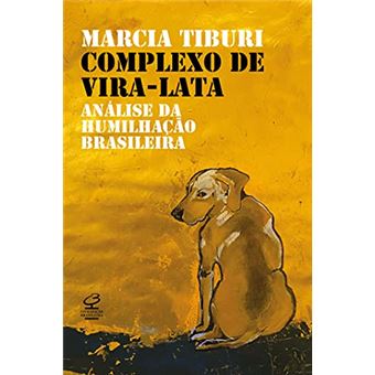 Complexo De Vira-Lata - Análise Da Humilhação Colonial - 1