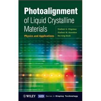 Photoalignment of Liquid Crystalline Materials - Physics and Applications - Hardback - 2008 - 1