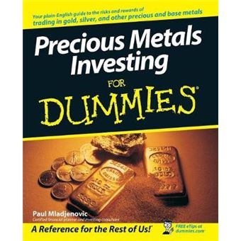 Precious Metals Investing For Dummies - Paperback - 2008 - 1