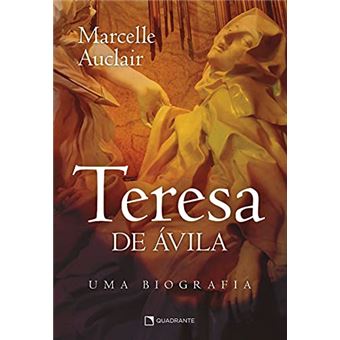Teresa De Ávila: Uma Biografia - 1